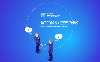 Fireside Chat: Mergers & Acquisitions: The Future of Enhanced Due Diligence