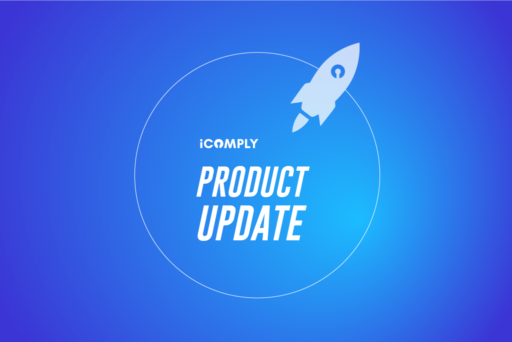 Product Updates iComplyKYC Product Update